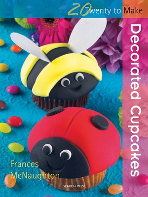 cover image of 20 to Make: Decorated Cupcakes